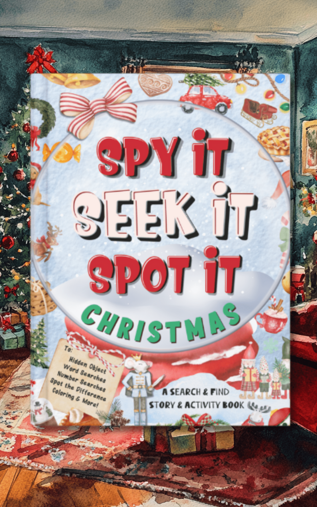 🎄Spy It, Seek It, Spot It - Christmas: A Search & Find Story & Activity Book - Spy It, Seek It, Spot It