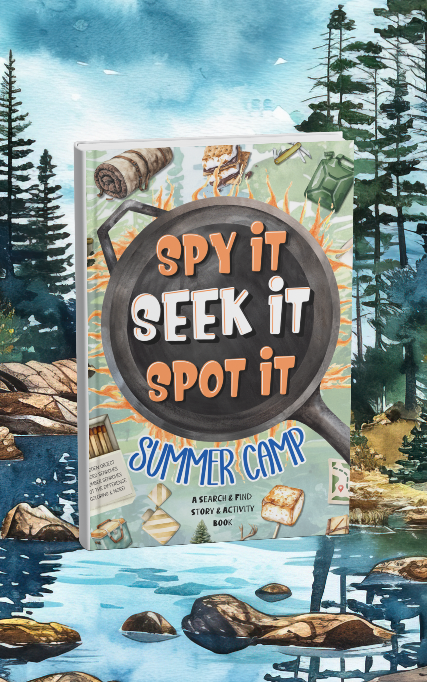 Spy It, Seek It, Spot It: Summer Camp book over a background image of a river in the middle of a forest.